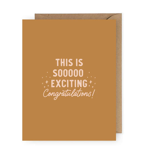 This is Soooo Exciting Greeting Card