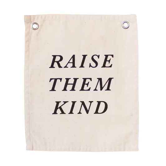 Raise 'em Kind Banner